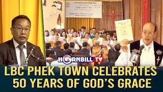 LBC PHEK TOWN CELEBRATES 50 YEARS OF GOD’S GRACE