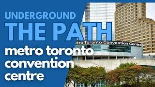 Video PATH Map to Metro Toronto Convention Centre. EXPLORE TORONTO