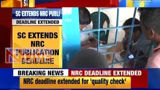 Supreme Court extends Assam NRC final publication deadline to Aug 31
