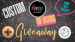 Custom Happy Planner Unboxing + GIVEAWAY! | How to Create Your Perfect Planner
