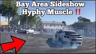 BAY AREA SIDESHOW!! *Hyphy Muscle 2018 *