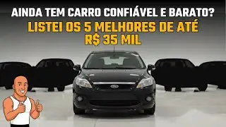 5 Carros confi&aacute;veis de at&eacute; 35 mil reais pra comprar em 2026! (Sem bombas)