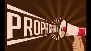 Propaganda Explained - An Introduction to Public Relations and suggesting public behaviour
