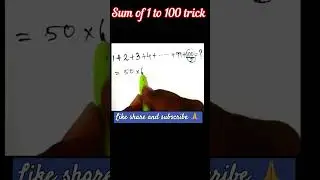 summation 1 to 100 trick. #fastmathtricks #algebratricks #oneminutemath #mathstricks #mathtrick