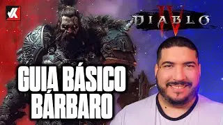 Guia Básico de Bárbaro em Diablo 4 | Aprenda sobre a Classe