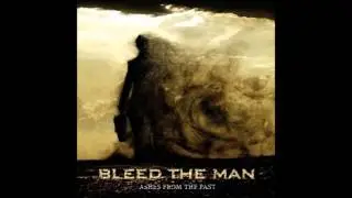 Bleed The Man - Face To Face (HQ) - Ashes From The Past