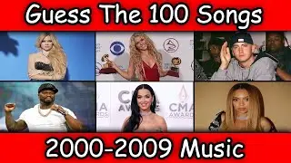 Guess The 100 Songs (2000-2009 Music Quiz)
