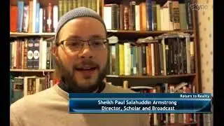 Return to Reality -11  Sheikh Paul Salahuddin Armstrong, Co-Director...