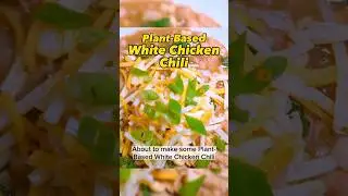 Plant-Based White Chicken Chili! 🤯🤤 | 30-Minute Vegan Chili