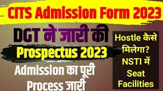 DGT : CITS Admission 2023 Prospectus Out | NSTI Full Details Admission Process 2023 Out Hostle, Fees