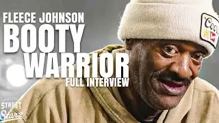 THE B00TY WARRIOR Fleece Johnson “I Sees Ya & I Wants Ya…The Easy Way or The Hard Way”