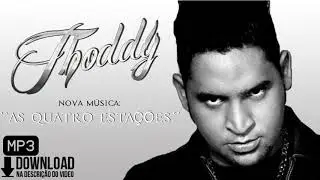 THODDY - AS QUATRO ESTA&Ccedil;&Otilde;ES (AUDIO OFICIAL)