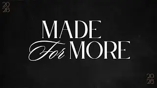 Made for More