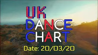 🇬🇧 UK DANCE CHART TOP 40 (20/03/2020)