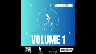 Serenity | Lite The FYRE Soundtrack Vol. 1
