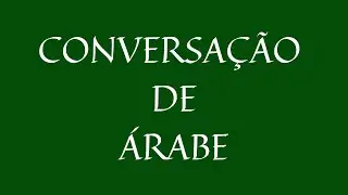 1|2 HORA DE CONVERSAÇÃO DE ÁRABE (legenda em português)