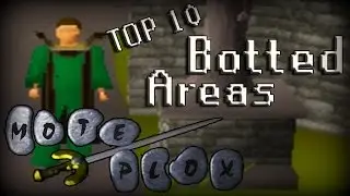 Top 10 Most Botted Areas In RuneScape