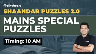 Mains Special Puzzles | MAINS SPECIAL | Shaandar Puzzles 2.0 | IBPS RRB | IBPS PO | IBPS 2020