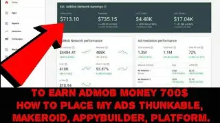 700$ To Earn Admob Money How To Place My Ads Thunkable, Makeroid, Appybuilder, Platform.