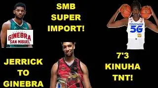 WOW! 6'10 JAHLIL OKAFOR SMB IMPORT | TNT 7'3 BOL BOL KUKUNIN! GINEBRA TRADE JERRICK AHANMISI!