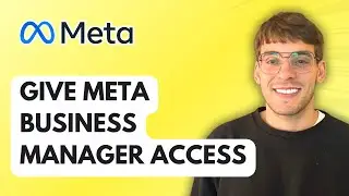How to Give Meta Business Manager Access [2026 Full Guide]