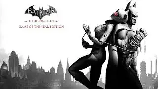 Batman: Arkham City OST - Let the Trials Commence