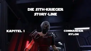 Die Sith-Krieger Story-Line | Folge 8 - Commander Rylon