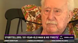 Storytellers  101 year old man and his firsts