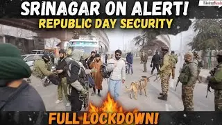 Security Beefed Up in Kashmir: Srinagar Turned Into Fortress Before Jan 26: Massive Security