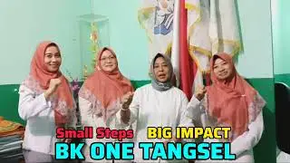 BK ONE TANGSEL // SMALL STEPS BIG IMPACT