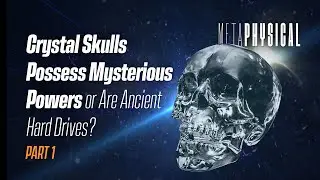 Alien Hard Drives? The Shocking Truth About Crystal Skulls