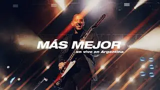 No Te Va Gustar - M&aacute;s Mejor (En Vivo En Argentina)