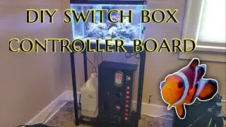 DIY Switch Box Controller Board + wire management #nanoreef #diy #fishfam