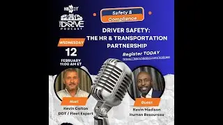 HB NEXT | The DRIVE EP 9 - Driver Safety: The HR & Transportation Partnership