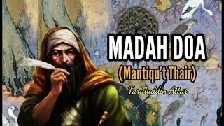 MADAH DOA || Mantiqu't Thair-Fariduddin Attar