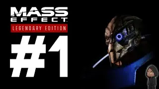 MASS EFFECT LEGENDARY EDITION Gameplay Walkthrough Part 1