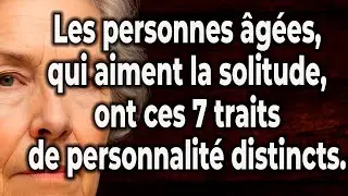 Le secret d'une vie longue et heureuse : 7 traits de caract&egrave;re des seniors qui aiment la solitude