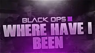 Where Have I Been...