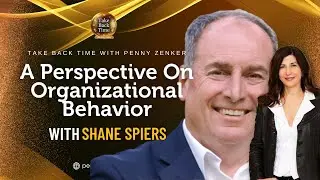 A Perspective On Organizational Behavior with Shane Spiers