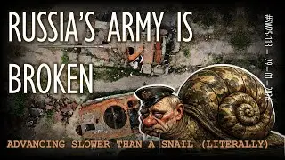 Russia's Army Broken - Advancing Slower than a Snail for Longer than WW2