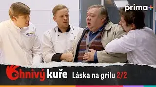 Ohnivý kuře (32): Láska na grilu – část 2/2