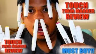 TOUCH TWIN MARKERS: REVIEW *COPIC MARKER ALTERNATIVES*