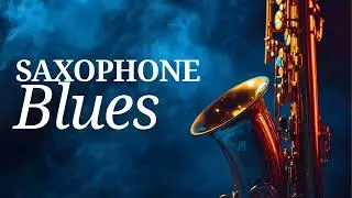 Saxophone Blues Jazz Mix 2025 | Best Relaxing Instrumental