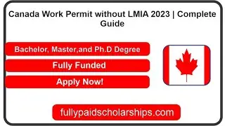 Canada Work Permit without LMIA 2023 | Complete Guide