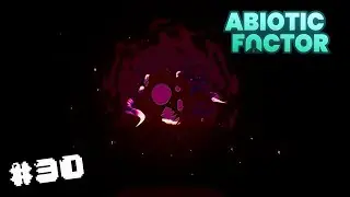SCIENCE & ELDRITCH HORROR MIX -- Abiotic Factor -- Ep 30 W Mullet100, LargeTerm, Sir Nathan, & Zelda