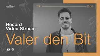 Record Video Stream | VALER DEN BIT