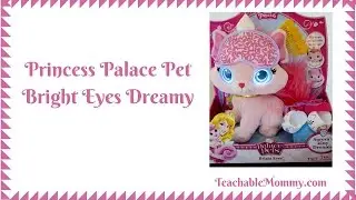 Disney Princess Palace Pets Bright Eyes Dreamy Review