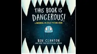 This Book Is Dangerous by Ben Clanton