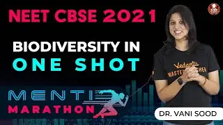 Biodiversity in One-Shot | Menti Marathon Series | Class 12 | NEET 2021 | Vedantu Biotonic for NEET