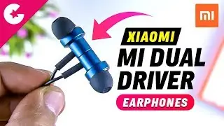 Xiaomi Mi Dual Driver in-Ear Earphones Review - WORTH BUYING??